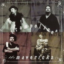The Mavericks - Trampoline (HDCD, Album) 0602438045624
