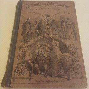Antique 1880 Raymond de Schrijnwerker A.L.G. Bosboom Toussaint Dutch Book