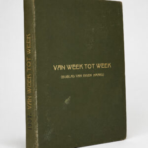 Van Week tot Week 1907 – Antiek Bijblad van Eigen Haard